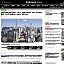 Vuelve el apetito por comprar empresas? Inversores en Latinoamrica desempolvan dlares
